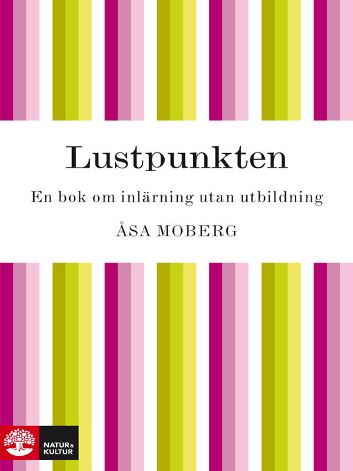 Titeldetaljer för Lustpunkten av Åsa Moberg - Tillgänglig